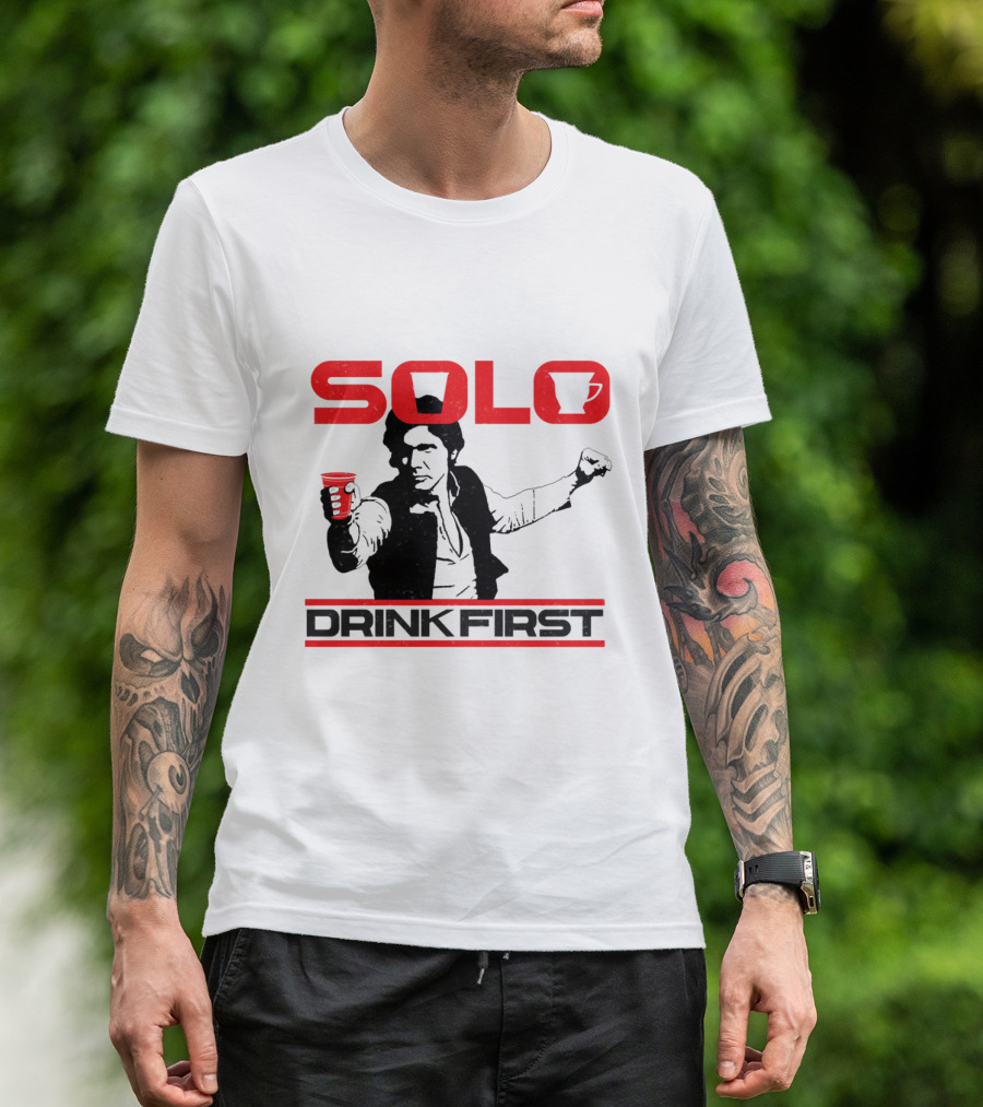 SOLO Drink First Han Star Wars T-Shirt