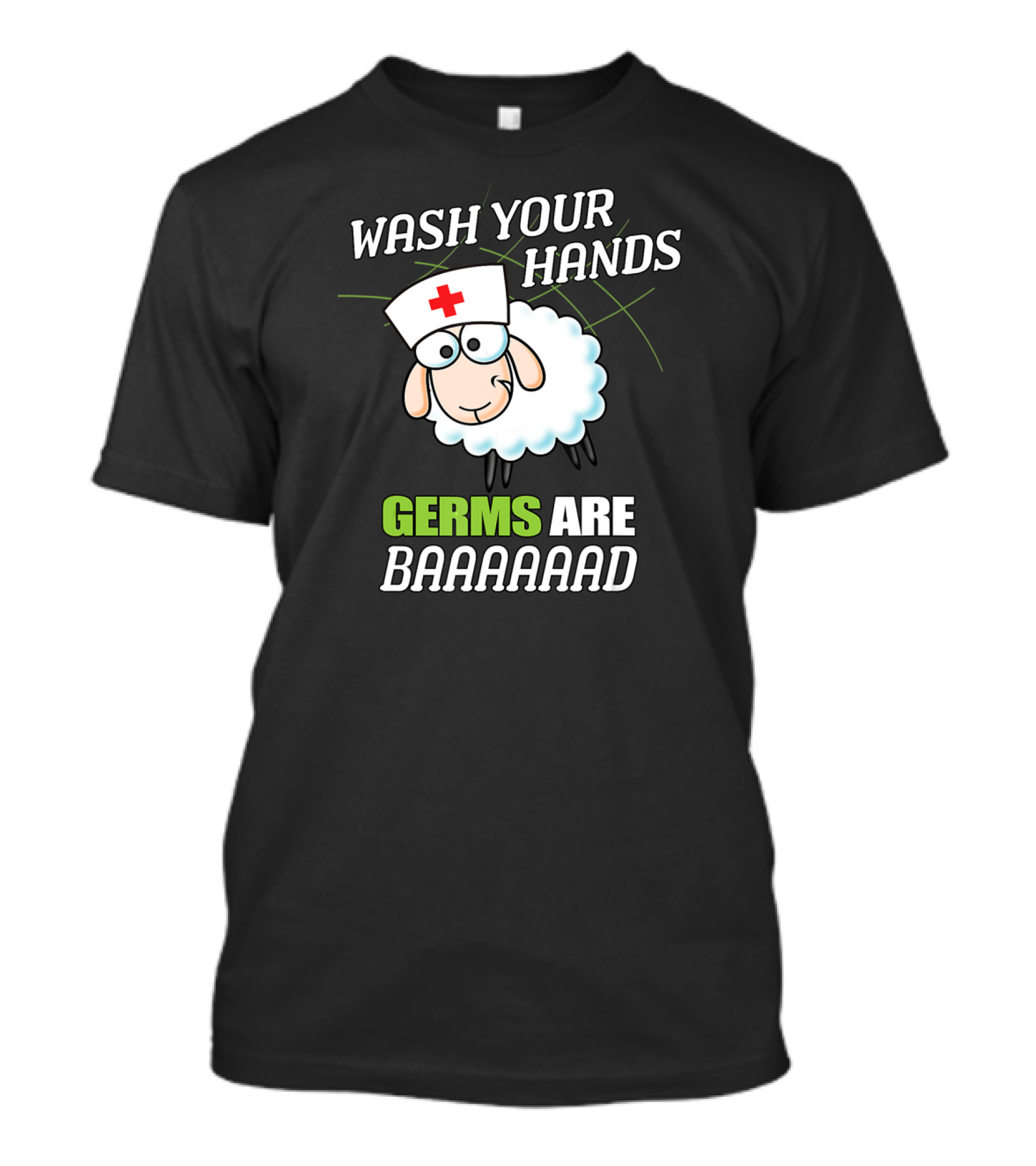 Wash Your Hands Sheep Nurse Germs Are Baaaaaad T-Shirt