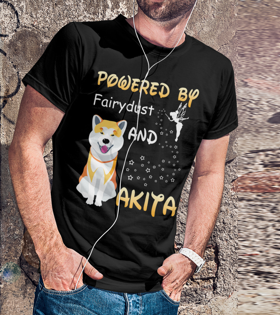 Powered By Fairydust And Akita T-Shirt