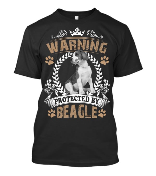 Warning Protected By Beagle Dog With Crown And Laurel Wreath T-Shirt