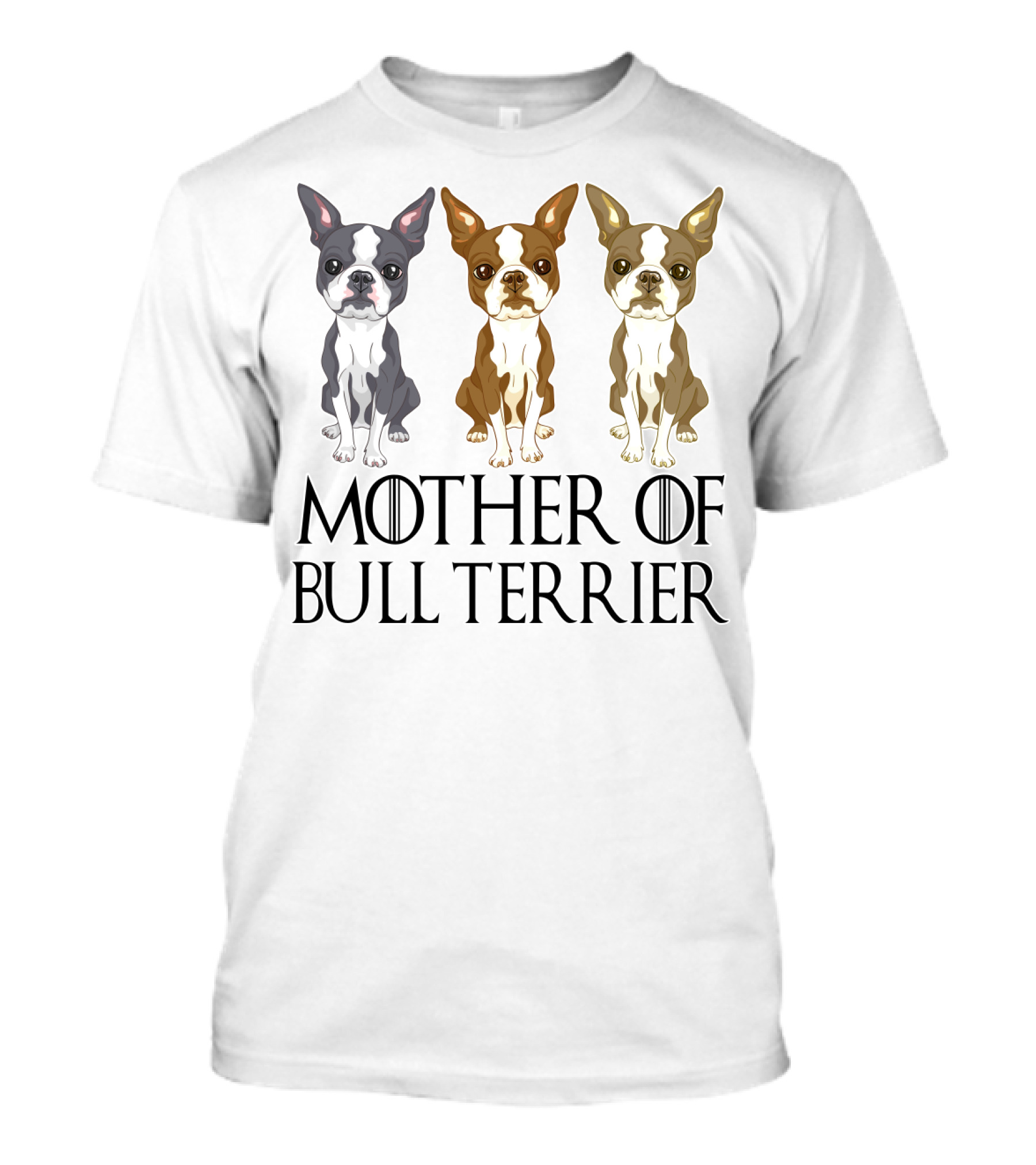 Mother Of Bull Terrier Iconic T-Shirt