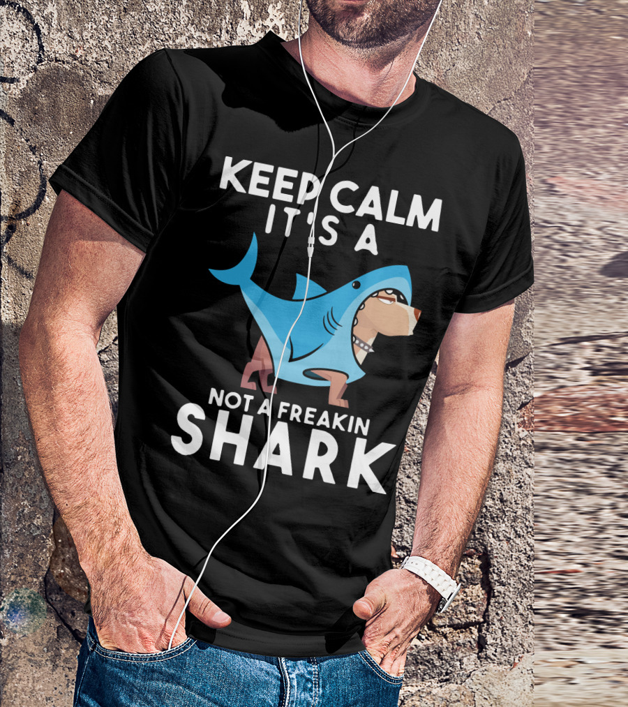 Keep Calm It's A Cane Corso Not A Freakin Shark T-Shirt