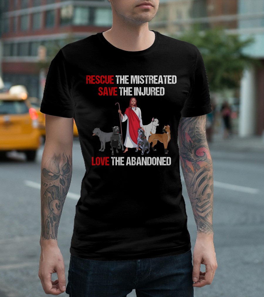 RESCUE THE MISTREATED SAVE THE INJURED LOVE THE ABANDONED CANE CORSO T-Shirt