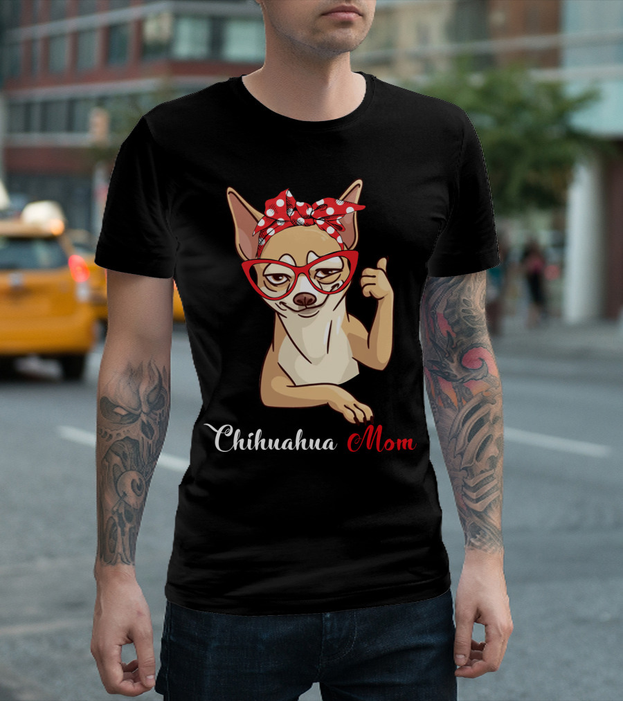 Chihuahua Mom T-Shirt