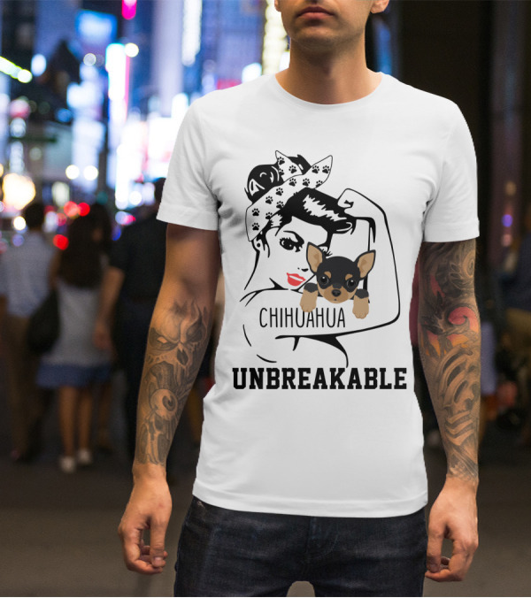 Chihuahua Unbreakable Rosie The Riveter T-Shirt
