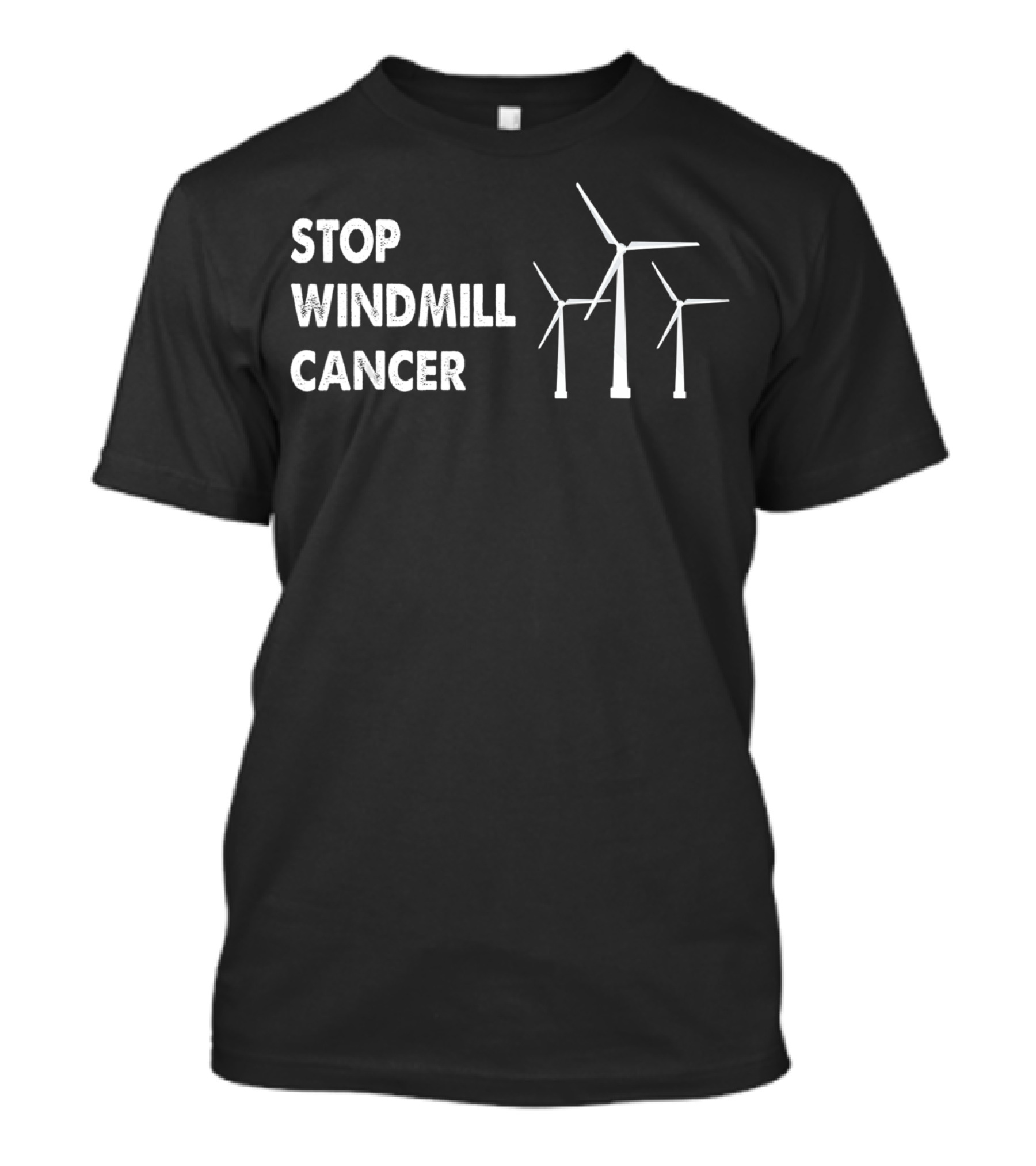 Stop Windmill Cancer Awareness Anti Trump T-Shirt