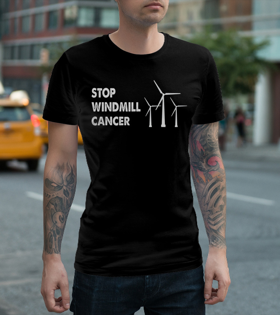 Stop Windmill Cancer Awareness Anti Trump T-Shirt