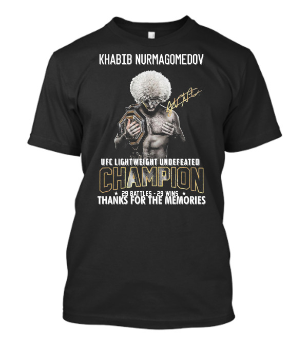 Khabib Nurmagomedov UFC Lightweight Undefeated Champion 29 Battles 29 Wins Thanks For The Memories T-Shirt