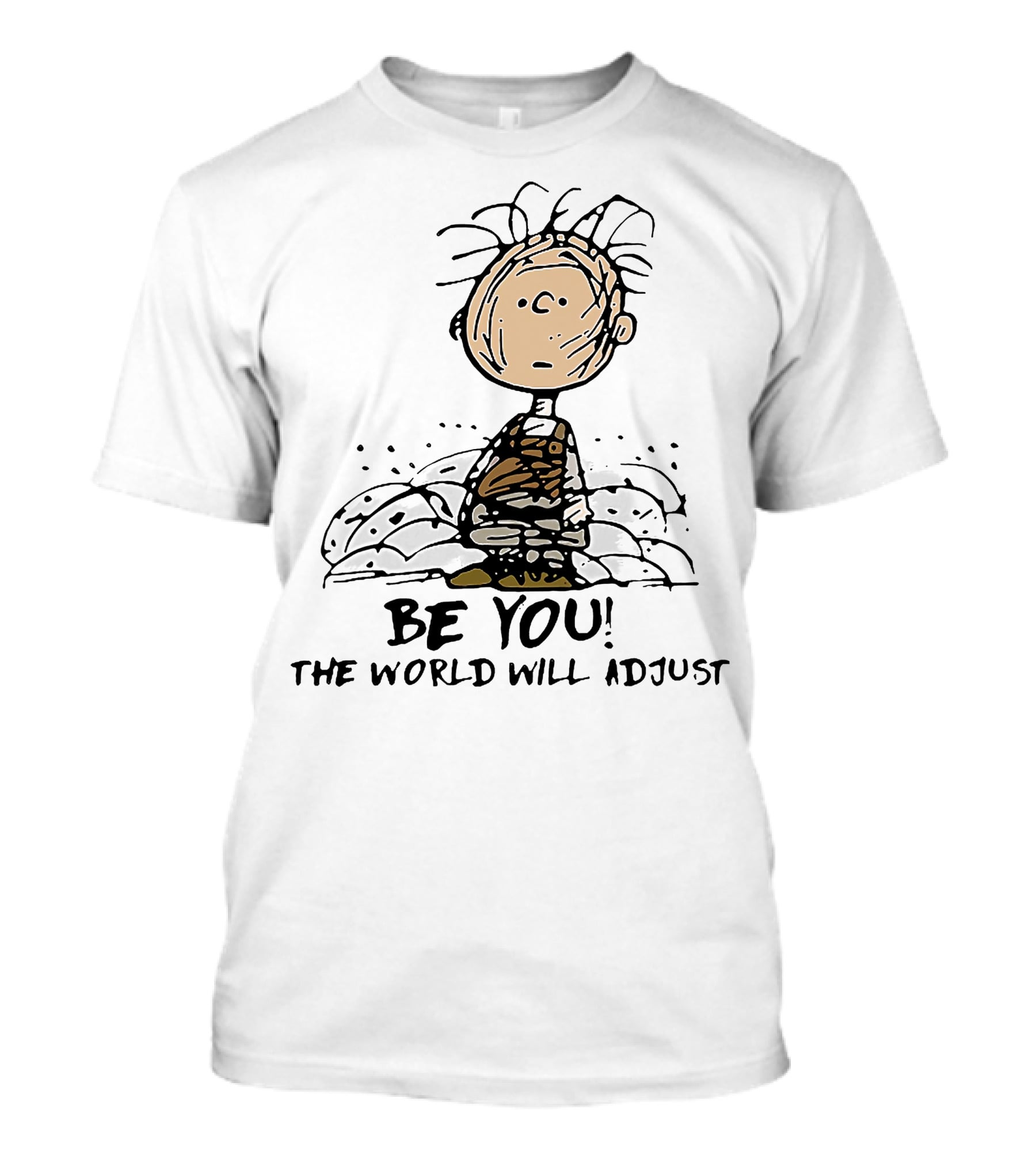 Charlie Brown Be You The World Will Adjust Peanuts T-Shirt