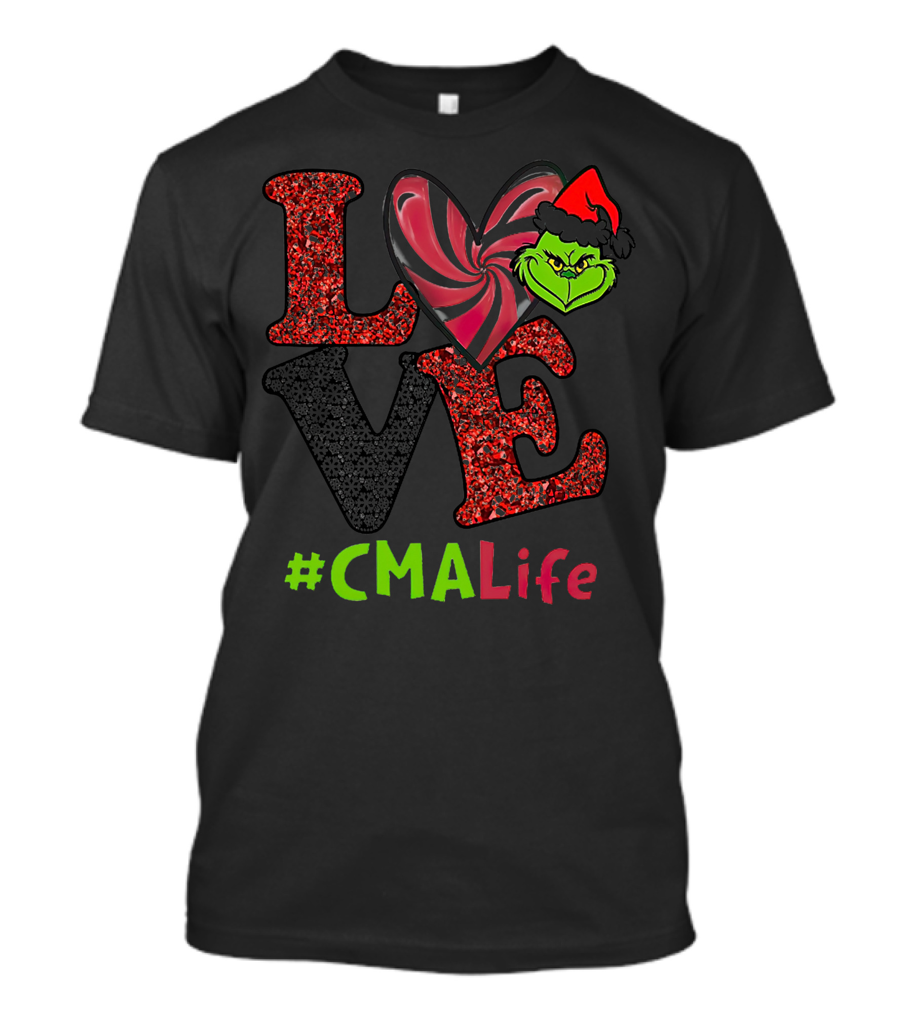 LOVE Grinch Heart #CMALife T-Shirt