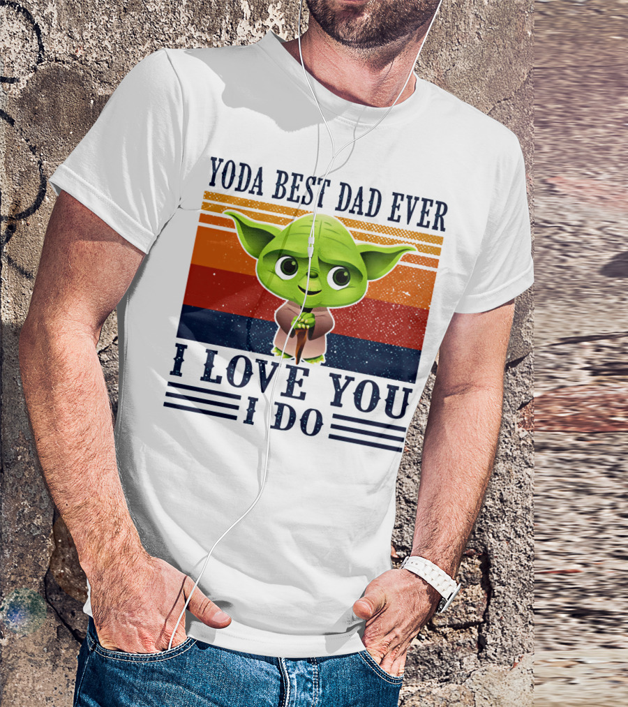 Yoda Best Dad Ever I Love You I Do Retro Stripes T-Shirt