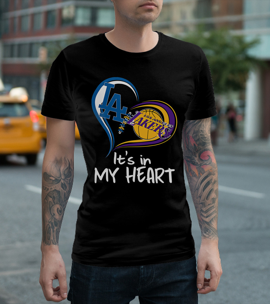 Los Angeles Dodgers LA Heart Los Angeles Lakers It's in My Heart T-Shirt