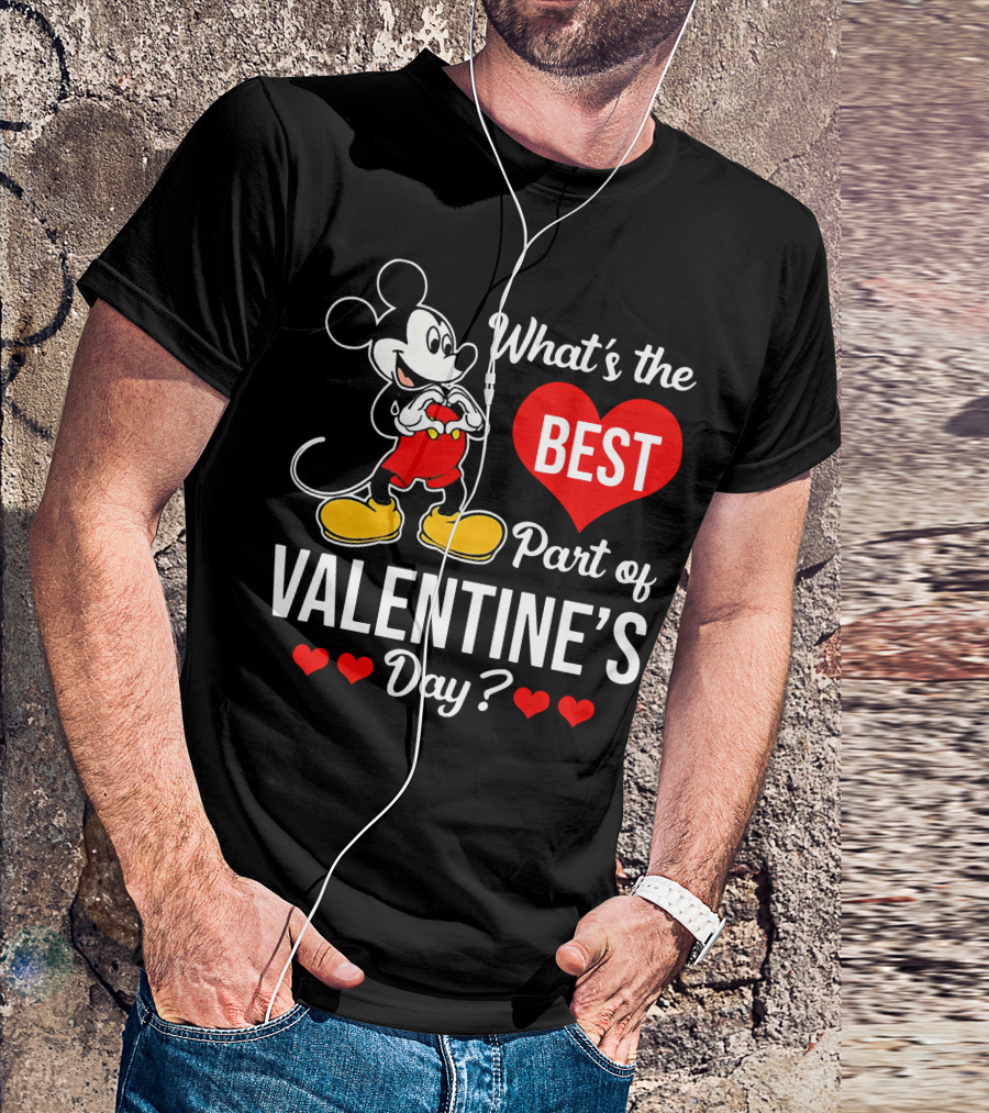 What's The Best Part Of Valentine's Day Mickey Mouse T-Shirt