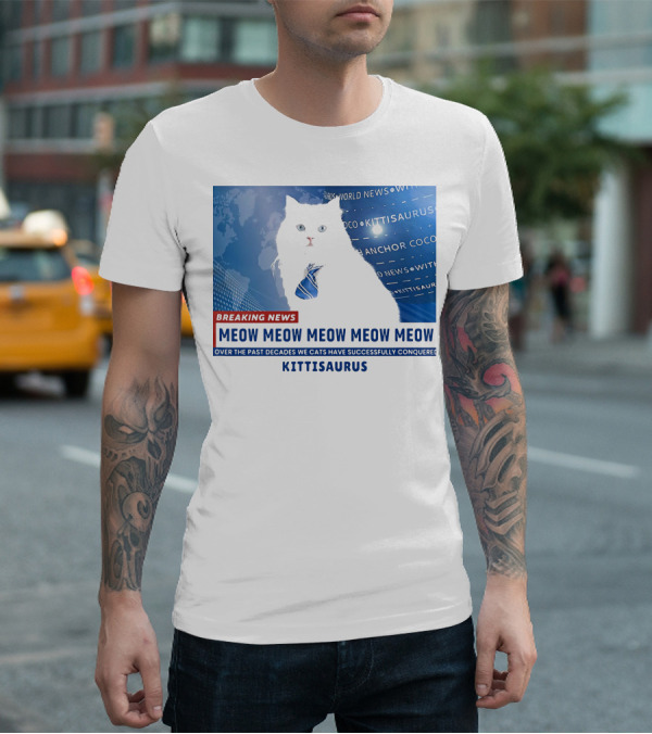 Breaking News Kittisaurus World News Anchor Coco Meow Meow Meow T-Shirt