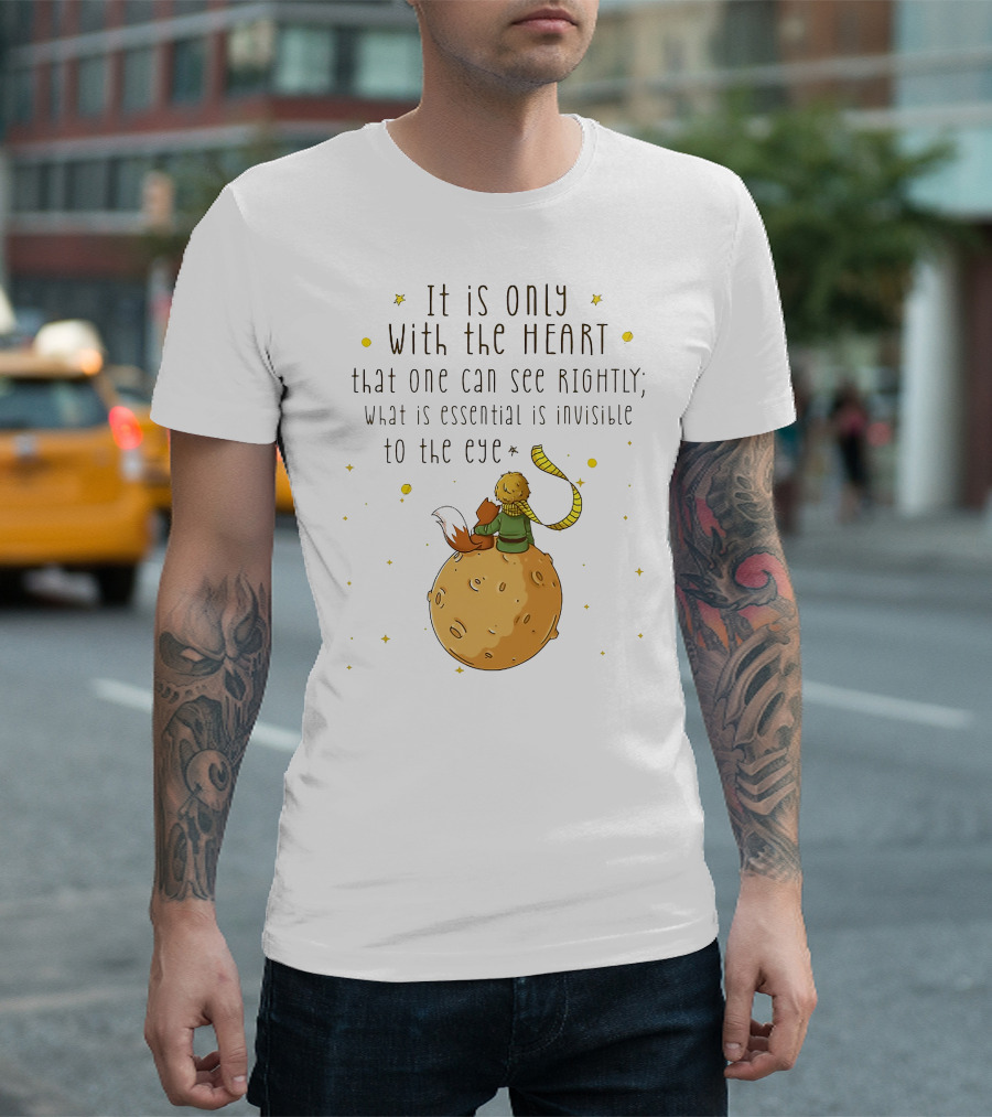 It Is Only With The Heart Essential Invisible Little Prince Planet Fox T-Shirt