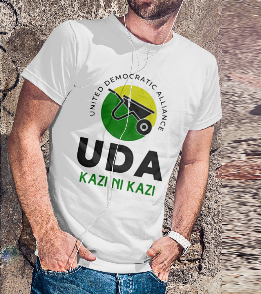 United Democratic Alliance UDA Kazi Ni Kazi Wheelbarrow T-Shirt