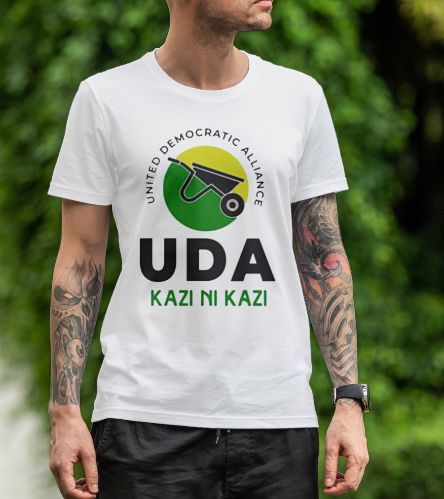 United Democratic Alliance UDA Kazi Ni Kazi Wheelbarrow T-Shirt