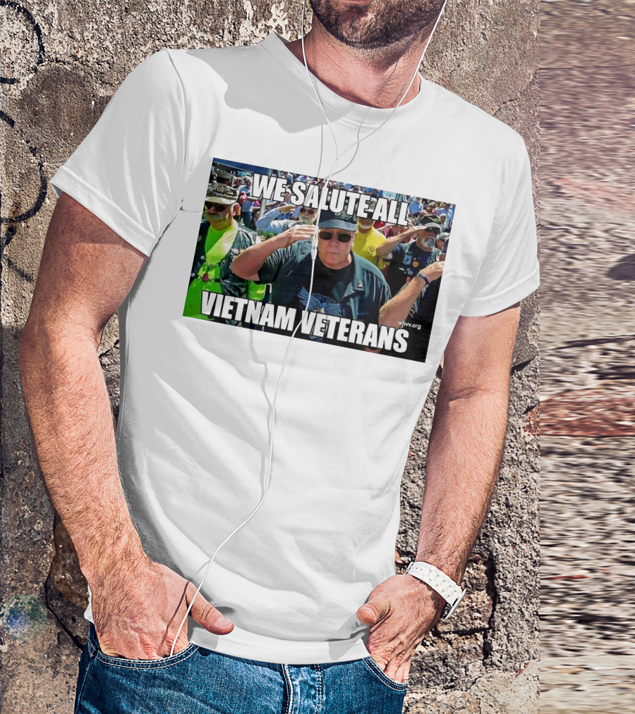 We Salute All Vietnam Veterans Vva.org USA Patriotic Honor Military Tribute Saluting Soldiers T-Shirt