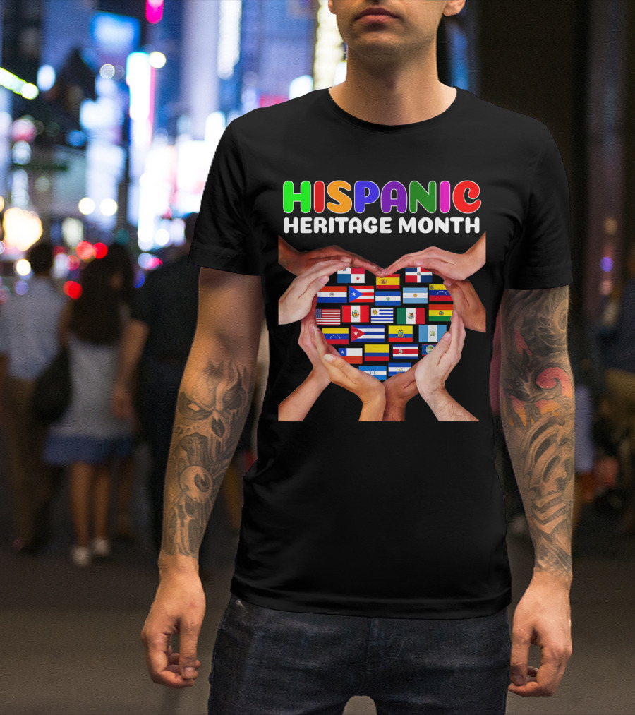 Hispanic Heritage Month Flags Heart Hands All Countries T-Shirt