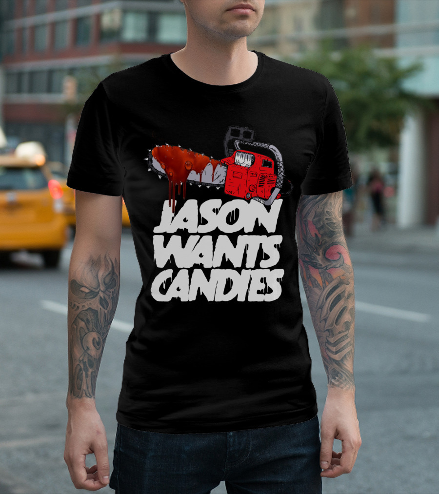 Jason Wants Candies Horror Chainsaw T-Shirt
