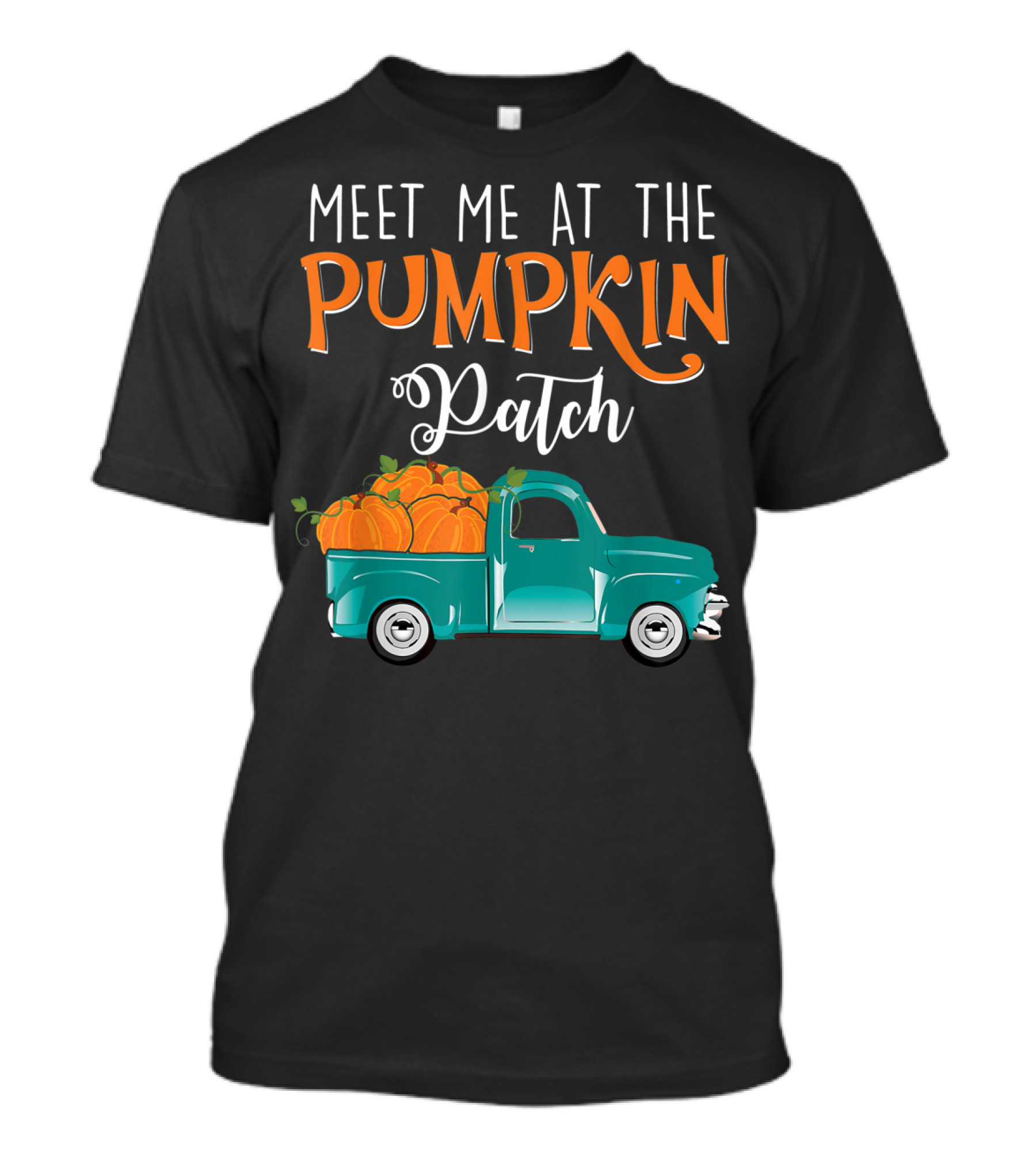 Meet Me At The Pumpkin Patch Truck Halloween Fall T-Shirt