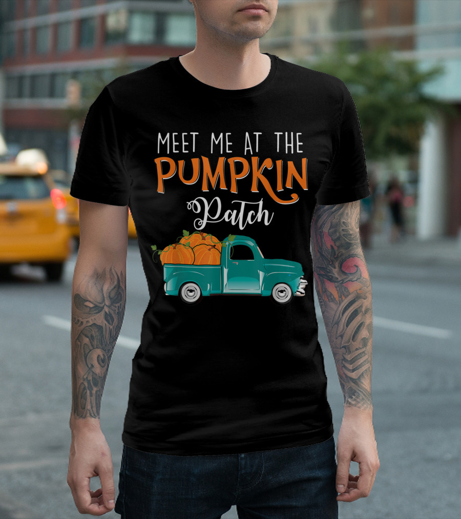 Meet Me At The Pumpkin Patch Truck Halloween Fall T-Shirt
