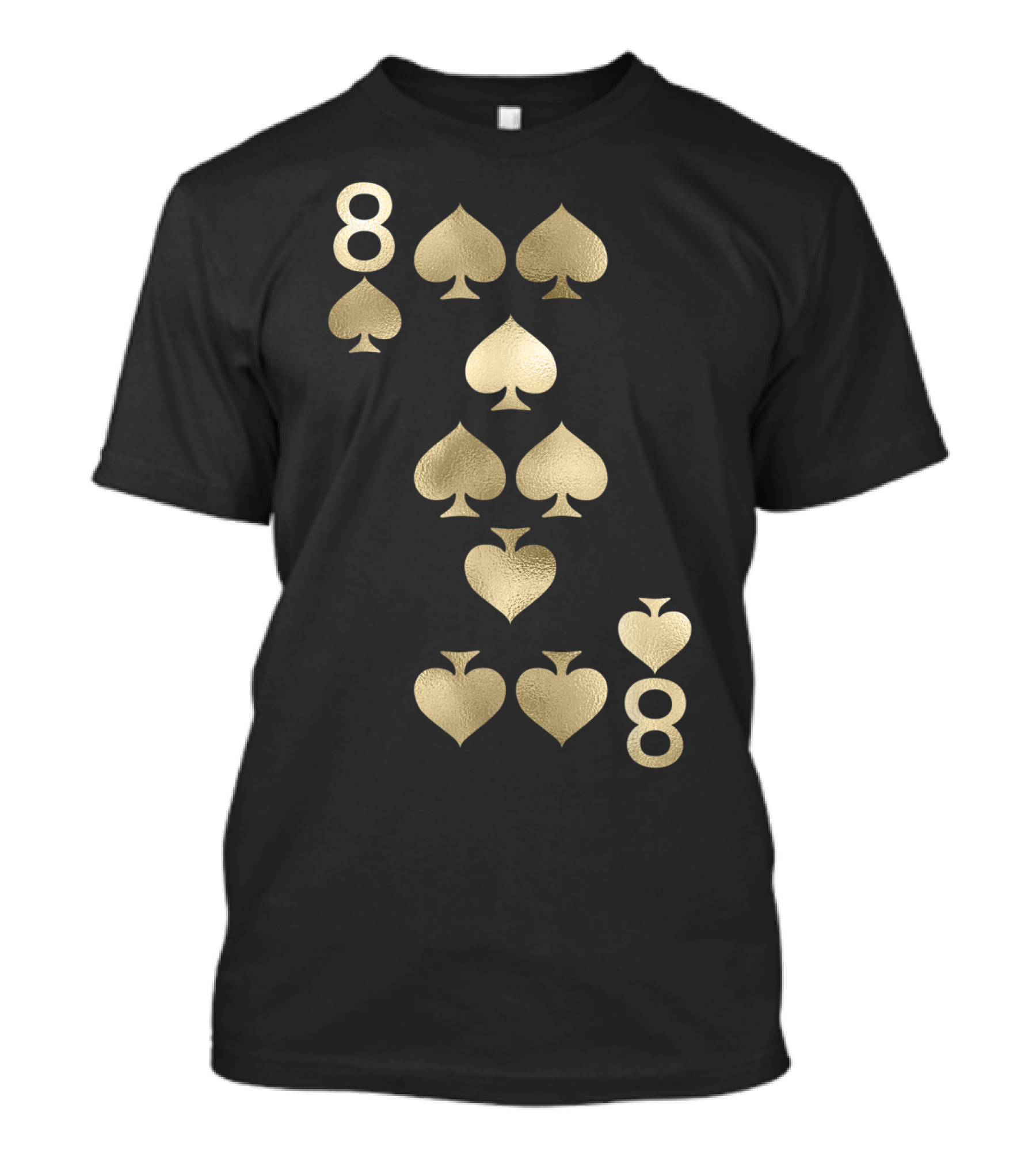 8 Of Spades Playing Card Gold Spade T-Shirt