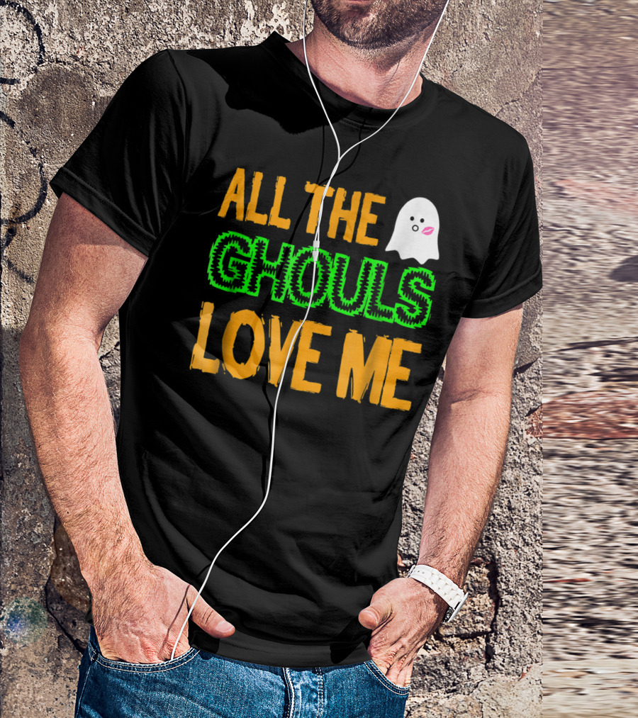 All The Ghouls Love Me Ghost With Cute Kissing Emoji T-Shirt