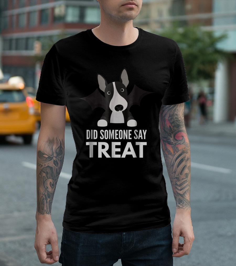 Bull Terrier Halloween Did Someone Say Treat with Bat Wings T-Shirt