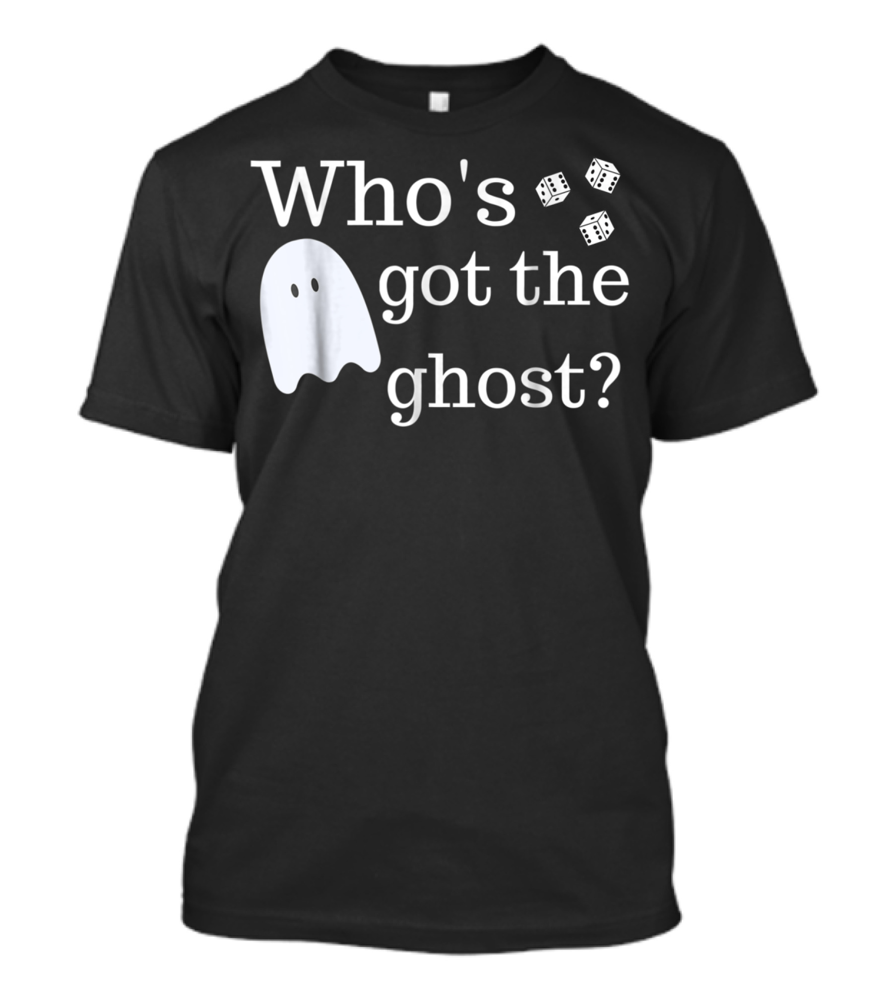 Bunco Halloween Who's Got The Ghost Dice T-Shirt