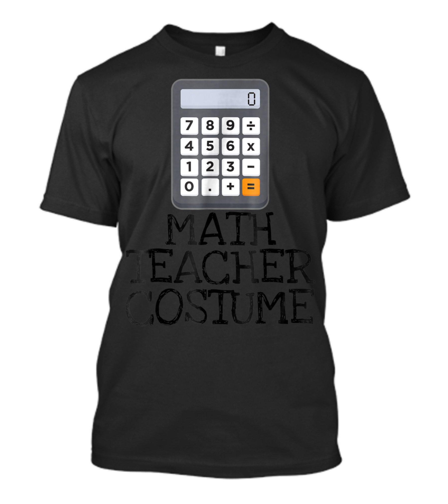 Math Teacher Costume Calculator Halloween High School T-Shirt