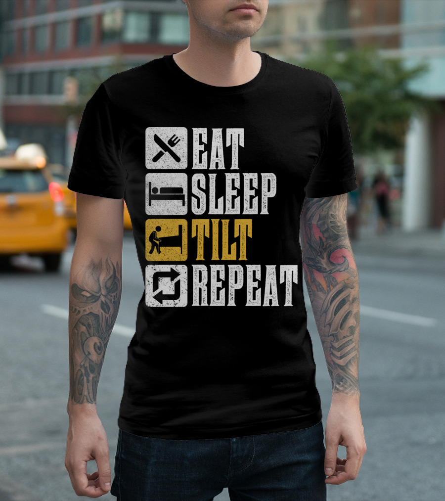 Eat Sleep Tilt Repeat Funny Pinball T-Shirt