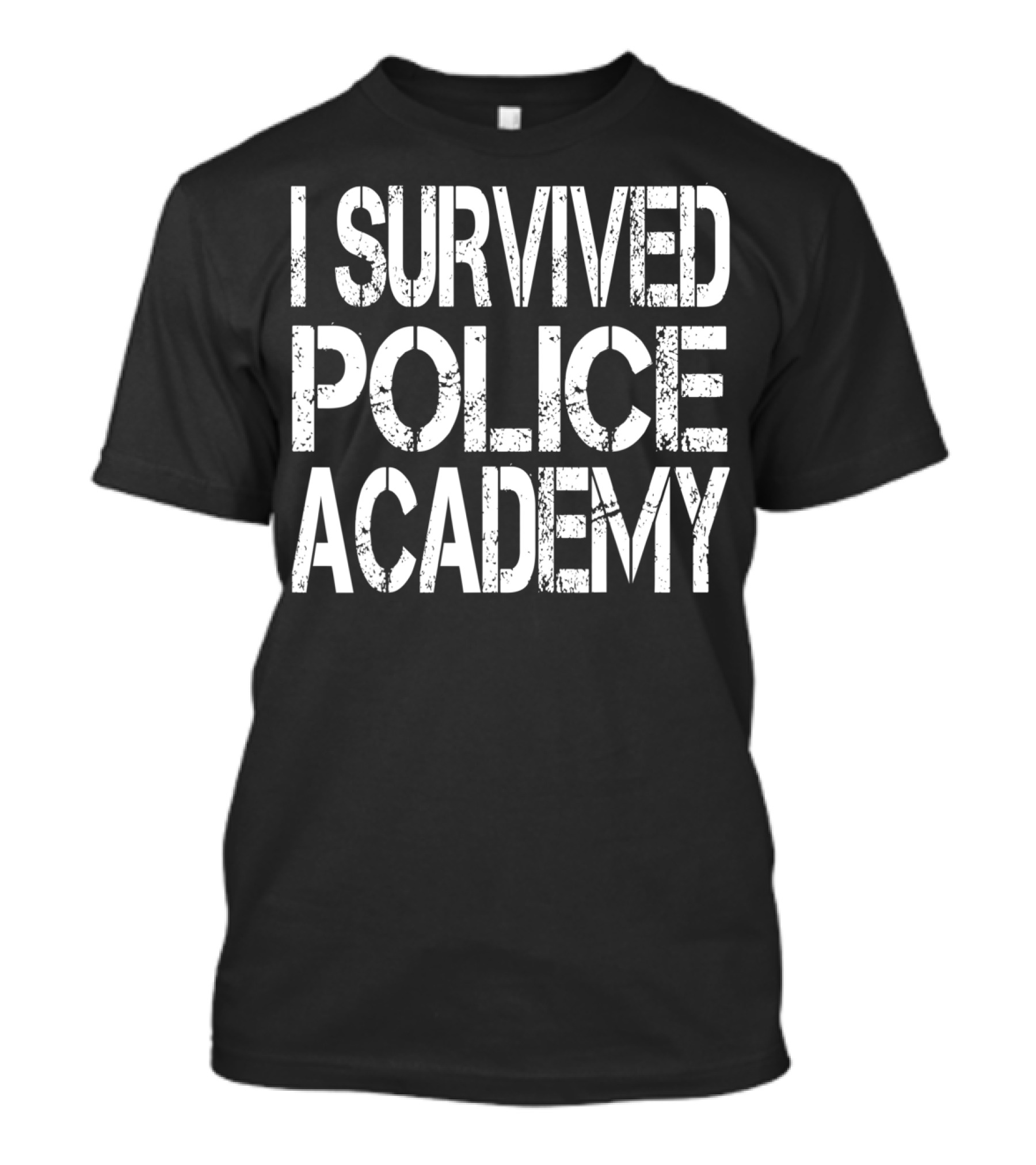 I Survived Police Academy T-Shirt