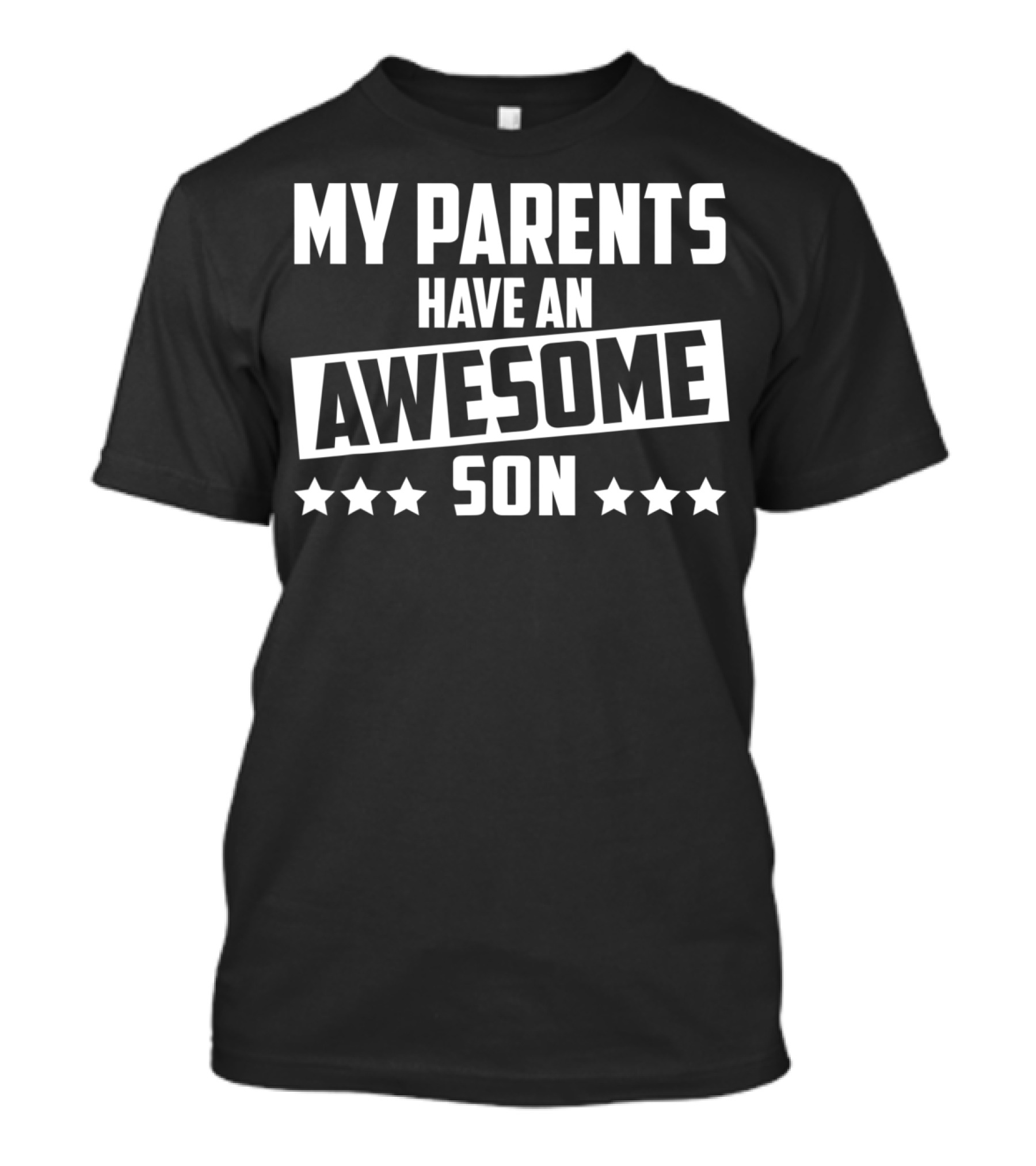 My Parents Have An Awesome Son Five Stars T-Shirt