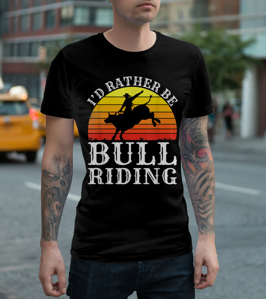 I'd Rather Be Bull Riding Retro Cowboy Sunset T-Shirt