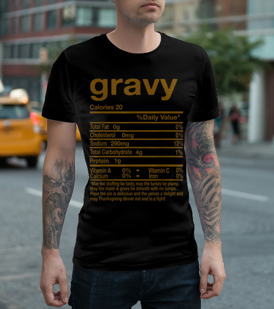 Thanksgiving Gravy Nutrition Facts Calories Sodium Delightful Dinner Text T-Shirt