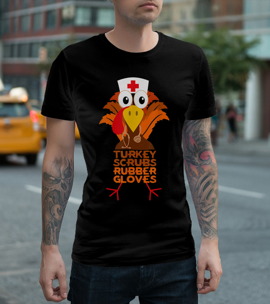 Thanksgiving Nurse Turkey Scrubs Rubber Gloves Hat Stethoscope T-Shirt