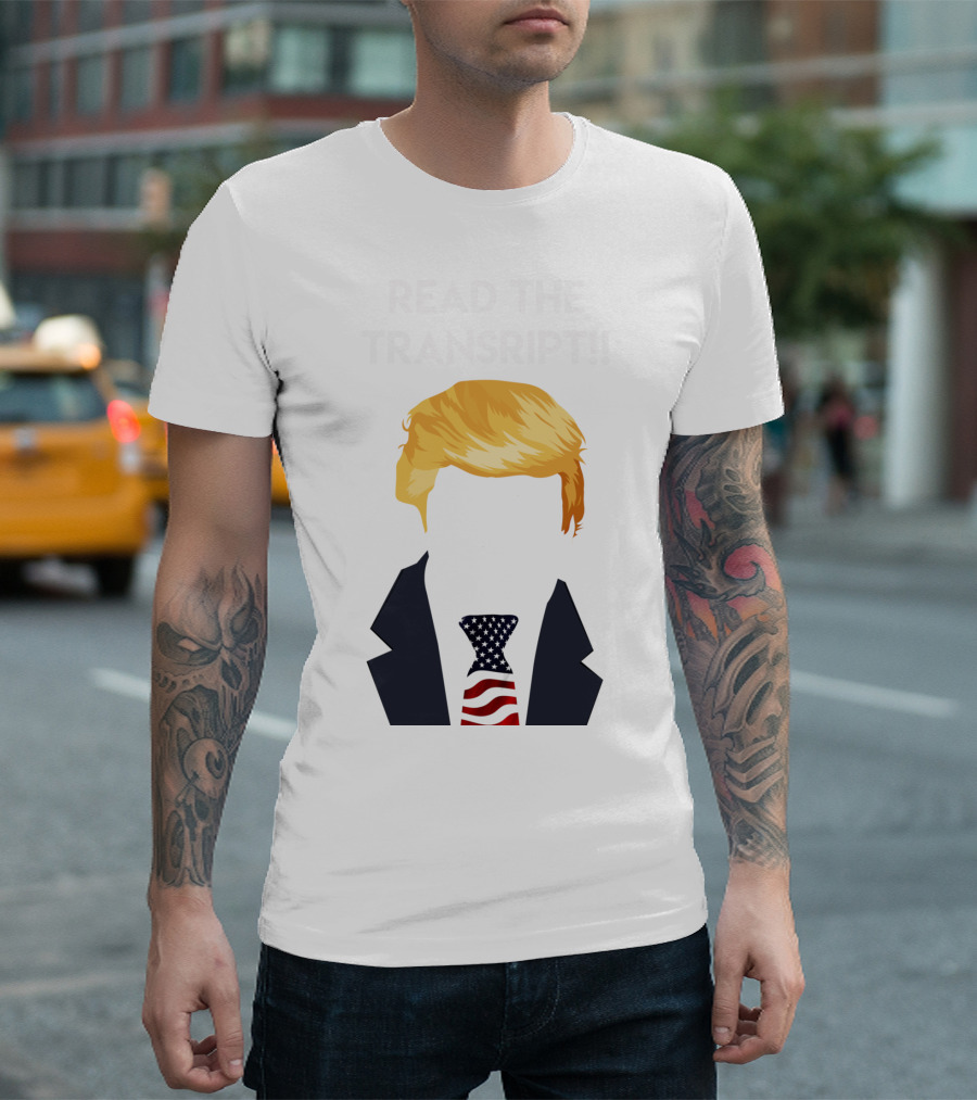 READ THE TRANSCRIPT Trump Blonde Hair American Flag Tie T-Shirt