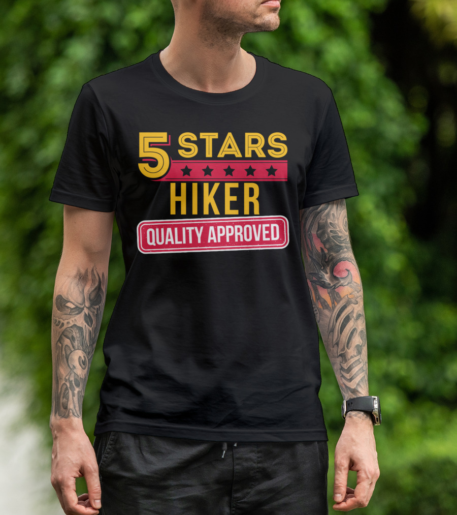 5 Stars Hiker Quality Approved Funny Hiking Nature Lover T-Shirt