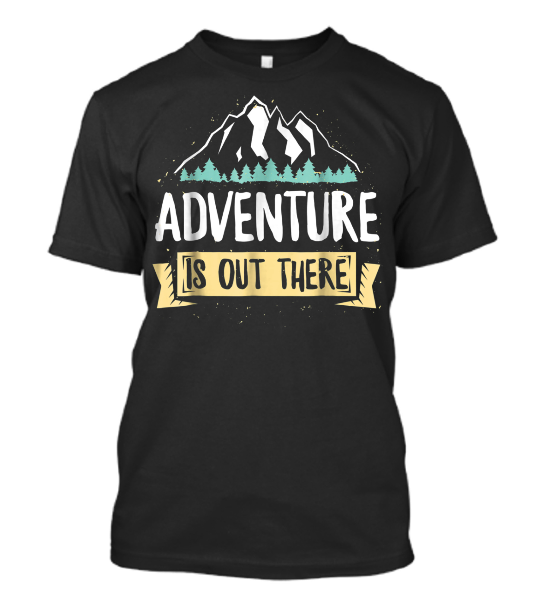 Adventure Is Out There Hiking Camping Outdoor Mountains Forest 3Z T-Shirt