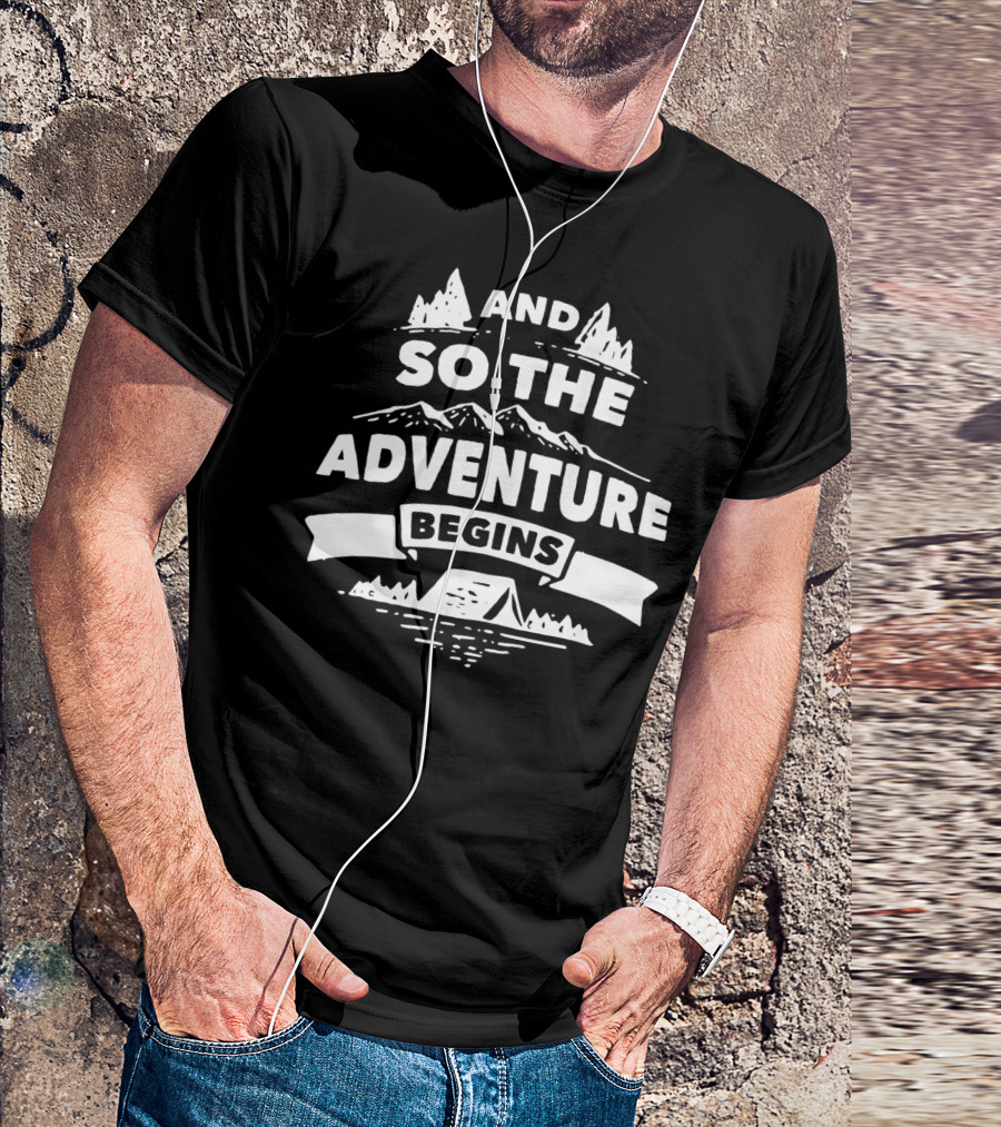And So The Adventure Begins Mountain Camping Scene T-Shirt
