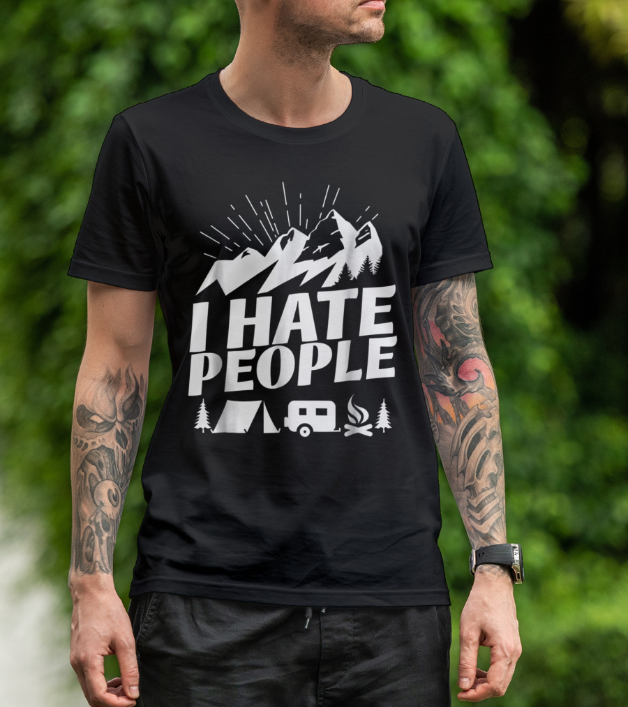 I Hate People Hiking Mountains Camping Adventure T-Shirt