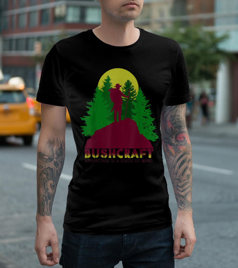 Bushcraft Adventure Is a State of Mind Wilderness Hiking Camping T-Shirt