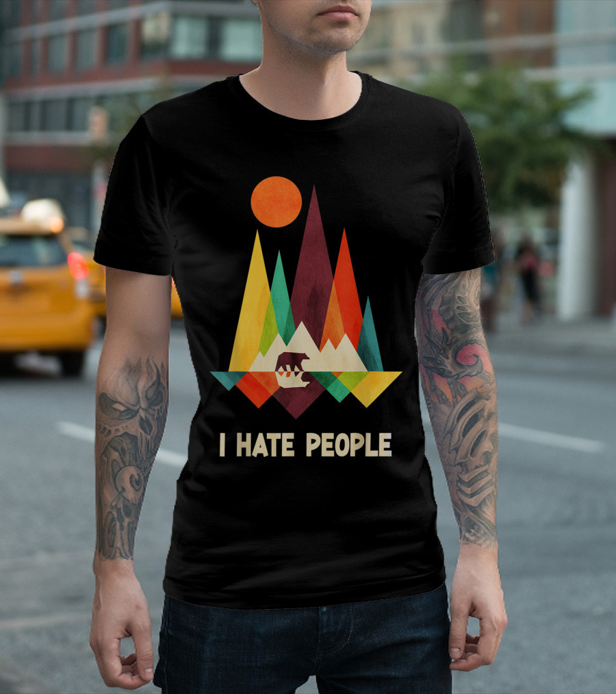 Camping Hiking I Hate People Bear In Colorful Mountain Scene T-Shirt