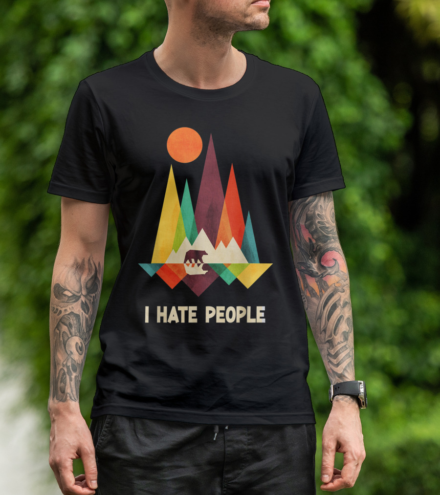 Camping Hiking I Hate People Bear In Colorful Mountain Scene T-Shirt
