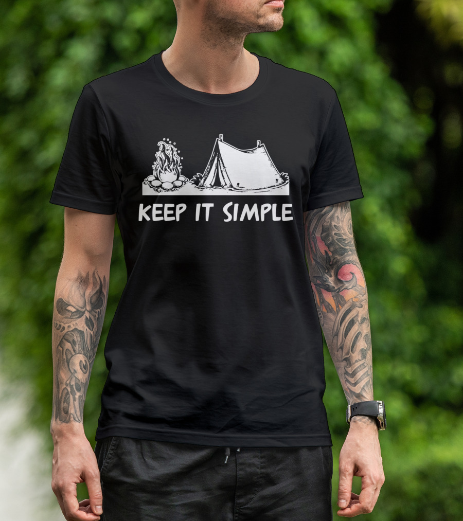 Keep It Simple Camping Tent Campfire T-Shirt