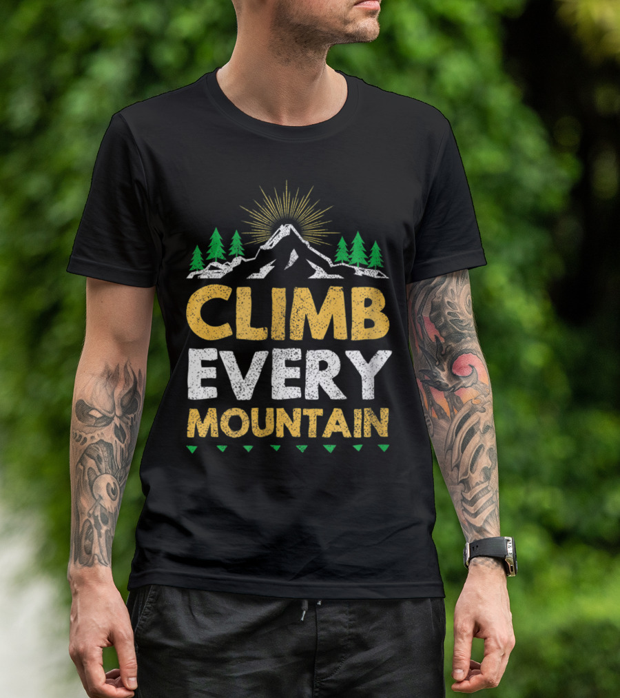 Climb Every Mountain Hiking Adventure With Trees And Sunrise T-Shirt