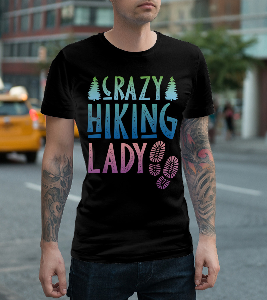 CRAZY HIKING LADY A Mountain Hiker Tree Boots T-Shirt