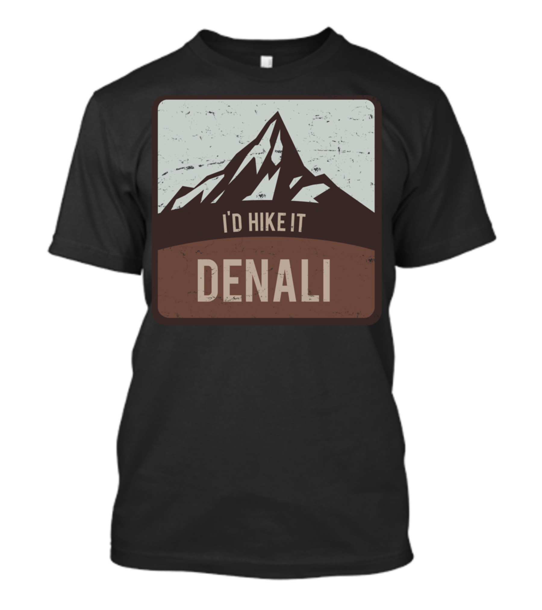 Denali I'd Hike It Mount McKinley Alaska T-Shirt