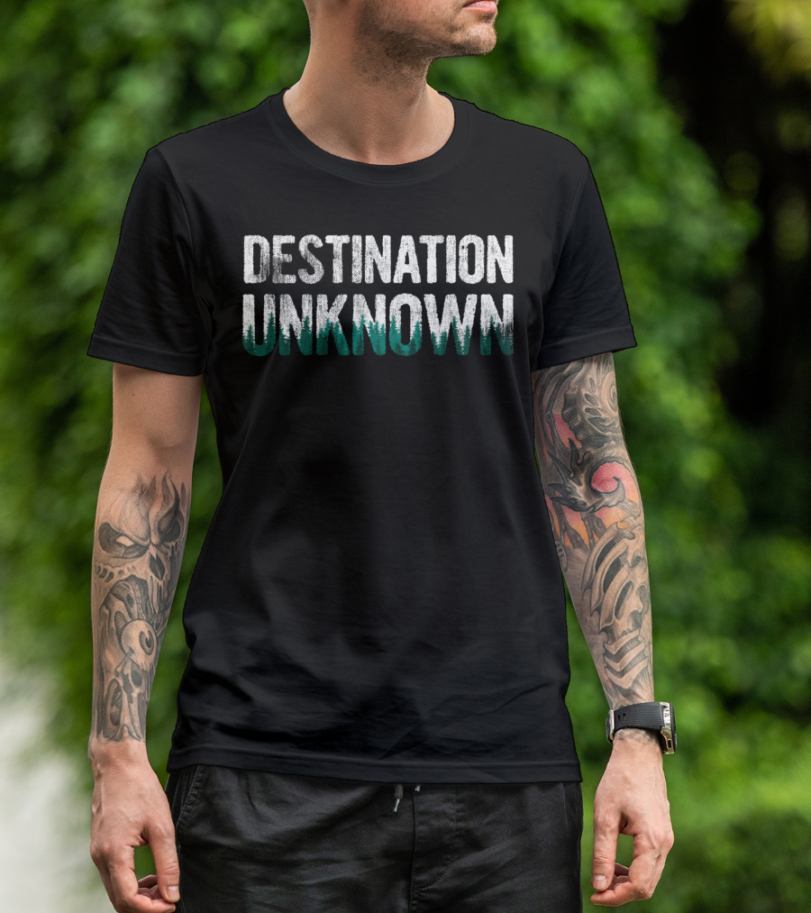 Destination Unknown Camping Hiking Scout Adventure T-Shirt
